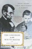 The Lincolns in the White House